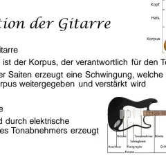 Gitarre Infos: Akustische und E-Gitarre mit Beschriftungen. Der Korpus ist zentral für den Ton. Saiten erzeugen Schwingungen, die verstärkt werden.