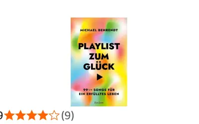 Michael Behrendts Buch "Playlist zum Glück" mit 99 1/2 Songs für ein erfülltes Leben, inspiriert von den bekanntesten Friedensliedern.